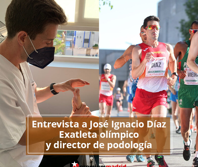 Entrevista con José Ignacio Díaz, exatleta olímpico y director de podología en Premium Madrid