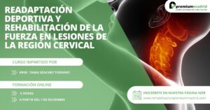Curso de Readaptación Deportiva y Rehabilitación de la Fuerza en Lesiones de la región Cervical